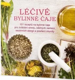 Káva, čaj Léčivé bylinné čaje - Sarah Farr