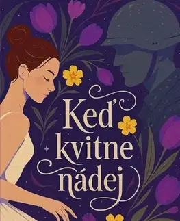 Romantická beletria Keď kvitne nádej - Laura Fechová
