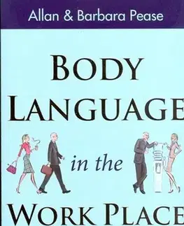 Cudzojazyčná literatúra Body Language in the Work Place - Allan Pease,Barbara Pease