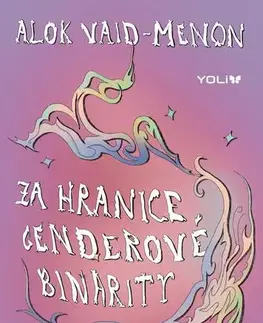 Young adults Za hranice genderové binarity - Alok Vaid-Menon