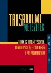 Sociológia, etnológia Társadalmi metszetek - Kovách Imre (szerk.)