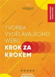Programovanie, tvorba www stránok Tvorba vydělávajícího webu - Krok za krokem - Hana Čajková