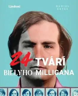 Skutočné príbehy 24 tvárí Billyho Milligana - Daniel Keyes