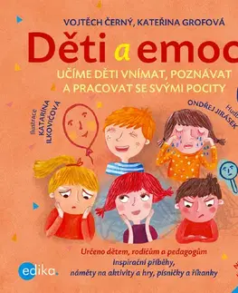Rodičovstvo, rodina Děti a emoce - Vojtech Černý,Kateřina Grofová