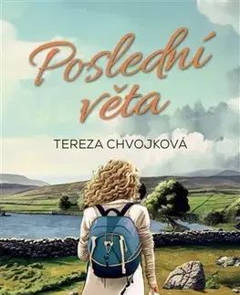 Romantická beletria Poslední věta - Tereza Chvojková