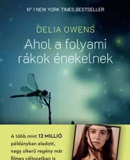 Svetová beletria Ahol a folyami rákok énekelnek - puha kötés - Delia Owens