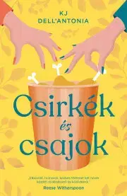 Romantická beletria Csirkék és csajok - DellAntonia KJ
