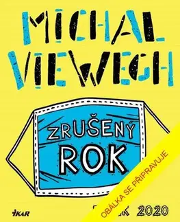 Humor a satira Zrušený rok: Deník 2020 - Michal Viewegh