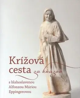 Kresťanstvo Krížová cesta za kňazov