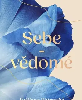 Biografie - ostatné Sebe-vědomé - Světlana Witowská