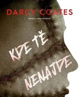 Detektívky, trilery, horory Kde tě nenajde - Darcy Coates