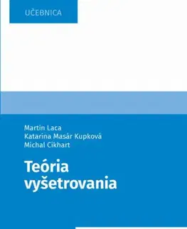 Pre vysoké školy Teória vyšetrovania - Martin Laca,Katarína Masár Kupková,Michal Cikhart