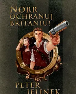 Detektívky, trilery, horory Norr, ochraňuj Britániu! - Peter Jelínek