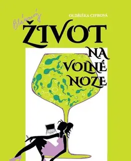 Humor a satira Bláznivý život na volné noze - Oldřiška Ciprová
