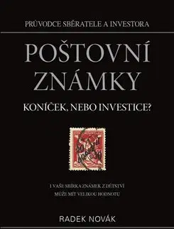 Zberateľstvo, starožitnosti Poštovní známky - koníček, nebo investice? - Radek Novák