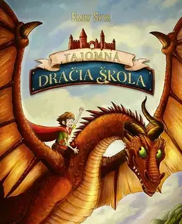 Fantasy, upíri Tajomná dračia škola 1 - Emily Skye,Pascal Nöldner,Denisa Stareková