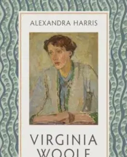 Literatúra Virginia Woolf - Alexandra Harris