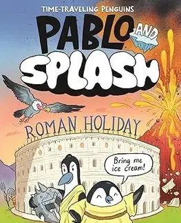 Dobrodružstvo, napätie, western Pablo and Splash: Roman Holiday - Sheena Dempsey