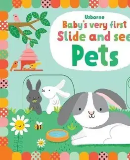 Leporelá, krabičky, puzzle knihy Baby's Very First Slide and See Pets - Fiona Watt,Stella Baggott
