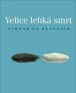 Novely, poviedky, antológie Velice lehká smrt - Simone de Beauvoir