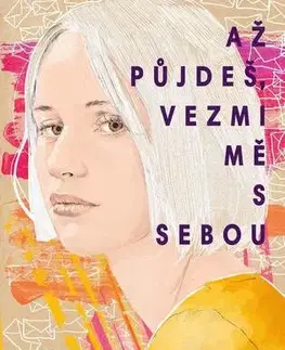 Young adults Až půjdeš, vezmi mě s sebou - Jennifer Nivenová,David Levithan