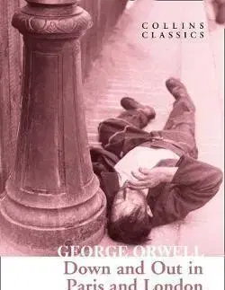 Svetová beletria Down and Out in Paris and London - George Orwell