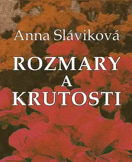 Novely, poviedky, antológie Rozmary a krutosti - Anna Sláviková