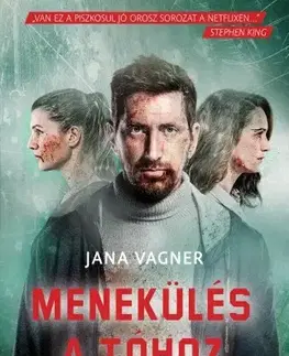 Svetová beletria Menekülés a tóhoz - Jana Vagnerová