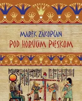 Slovenská beletria Pod horúcim pieskom - Marek Zákopčan