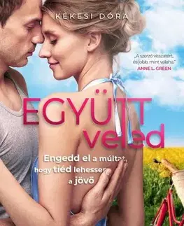 Romantická beletria Együtt, veled - Dóra Kékesi