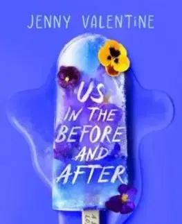 Svetová beletria Us in the Before and After - Jenny Valentine