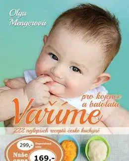 Varenie a výživa pre deti Vaříme pro kojence a batolata - Olga Mengerová