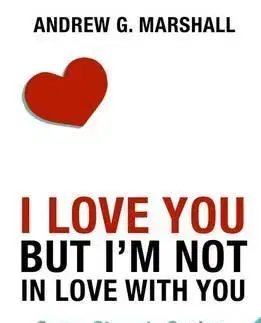 Partnerstvo, sex I Love You but Im Not in Love with You - Andrew G. Marshall