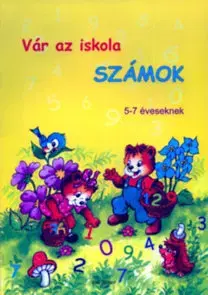 Nalepovačky, vystrihovačky, skladačky Vár az iskola - Számok - 5-7 éveseknek - Zsuzsa Radványi
