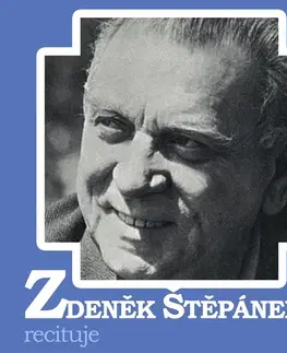 Poézia SUPRAPHON a.s. Zdeněk Štěpánek recituje