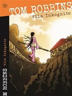 Humor a satira Vila Inkognito - Tom Robbins