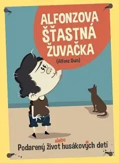 Humor a satira Alfonzova šťastná žuvačka - Alfonz Gum