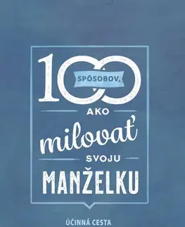 Kresťanstvo 100 spôsobov ako milovať svoju manželku - Matt Jacobson