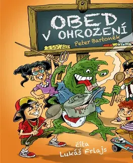 Pre deti a mládež - ostatné Wisteria Books a SLOVART a FPU Obed v ohrození