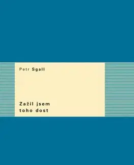 Sociológia, etnológia Zažil jsem toho dost - Petr Sgall