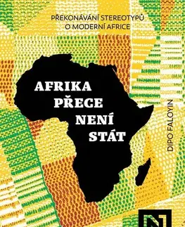 Sociológia, etnológia Afrika přece není stát - Dipo Faloyin