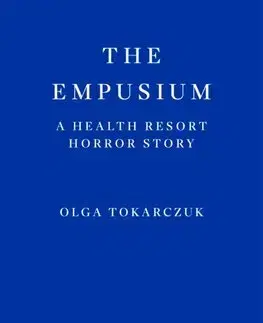Detektívky, trilery, horory The Empusium - Olga Tokarczuková