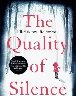 Cudzojazyčná literatúra Quality of Silence - Rosamund Lupton