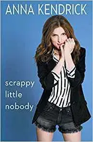 Cudzojazyčná literatúra Scrappy Little Nobody - Anna Kendrick