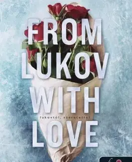 Romantická beletria From Lukov with Love - Lukovtól, szeretettel - Mariana Zapata