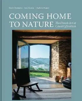 Dizajn, úžitkové umenie, móda Coming Home to Nature - Kolektív autorov