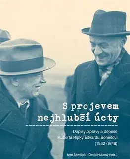 Slovenské a české dejiny S projevem nejhlubší úcty - David Hubený