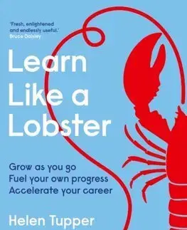 Rozvoj osobnosti Learn Like a Lobster - Helen Tupper,Sarah
