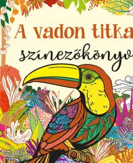 Pre deti a mládež - ostatné A vadon titkai - Színezőkönyv