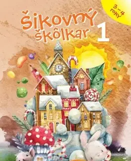 Pre predškolákov Šikovný škôlkar 1 PZ - Daša Dochňacká,Mária Župová